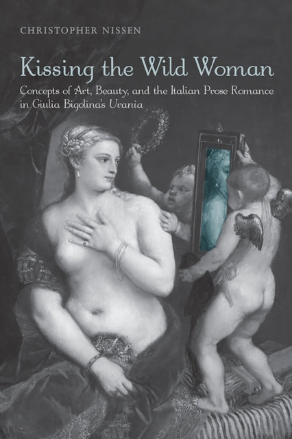Book cover of: Kissing the Wild Woman. By: Christopher Nissen
