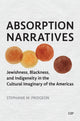 Book cover of: Absorption Narratives. By: Stephanie M. Pridgeon