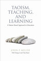 Book cover of: Taoism, Teaching, and Learning. By: John P. Miller