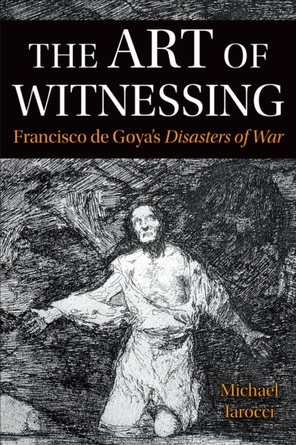 Book cover of: Art of Witnessing. By: Michael Iarocci