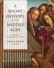 Book cover of: Short History of the Middle Ages, Volume II. By: Barbara Rosenwein