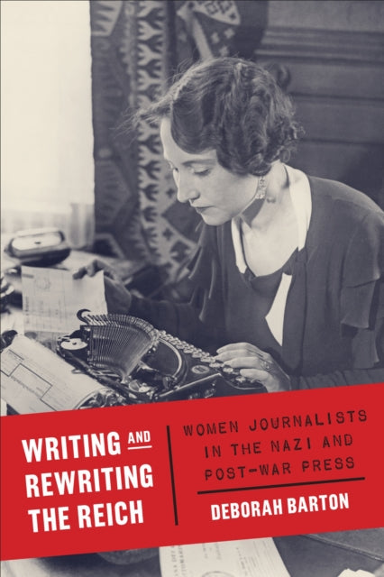 Book cover of: Writing and Rewriting the Reich. By: Deborah Barton
