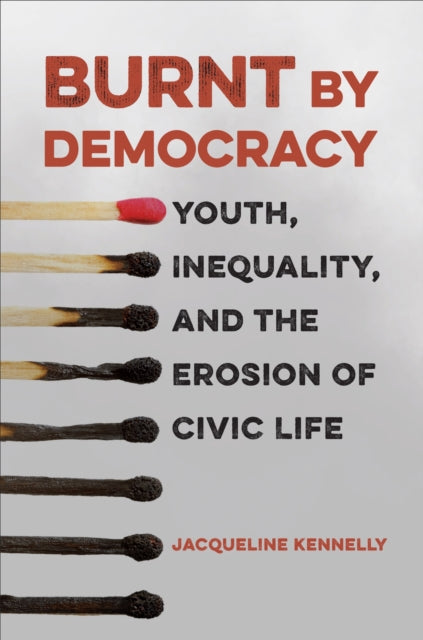 Book cover of: Burnt by Democracy. By: Jacqueline Kennelly