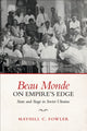 Book cover of: Beau Monde on Empire's Edge. By: Mayhill Fowler