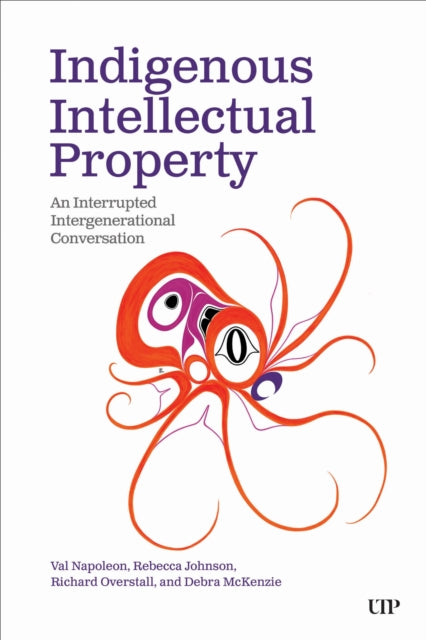 Book cover of: Indigenous Intellectual Property. By: Val Napoleon
