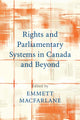 Book cover of: Rights and Parliamentary Systems in Canada and Beyond. By: Emmett Macfarlane