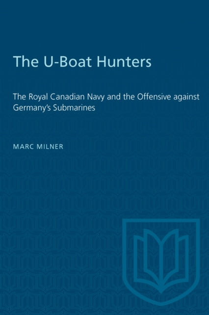 Book cover of: U-Boat Hunters. By: MILNER