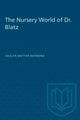 Book cover of: Nursery World of Dr. Blatz. By: RAYMOND