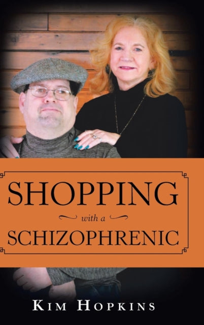 Book cover of: Shopping with a Schizophrenic. By: Kim Hopkins