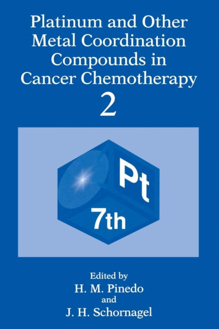 Book cover of: Platinum and Other Metal Coordination Compounds in Cancer Chemotherapy 2. By: Steef van de Velde
