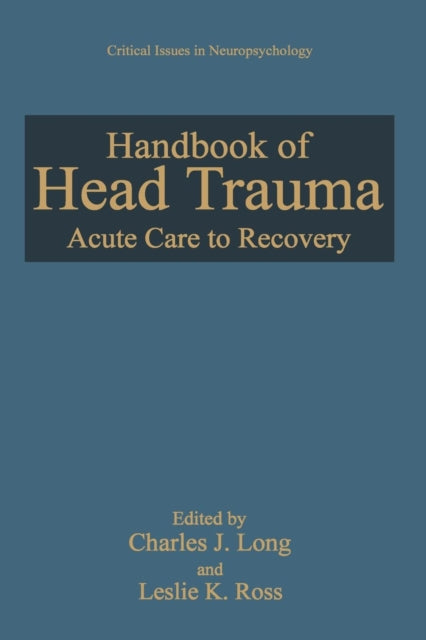 Book cover of: Handbook of Head Trauma. By: Charles J. Long