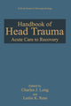 Book cover of: Handbook of Head Trauma. By: Charles J. Long