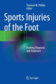 Book cover of: Sports Injuries of the Foot. By: Terrence M. Philbin