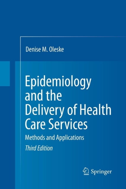 Book cover of: Epidemiology and the Delivery of Health Care Services. By: Denise M. Oleske
