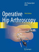 Book cover of: Operative Hip Arthroscopy. By: J.W. Thomas Byrd