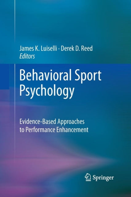 Book cover of: Behavioral Sport Psychology. By: James K. Luiselli