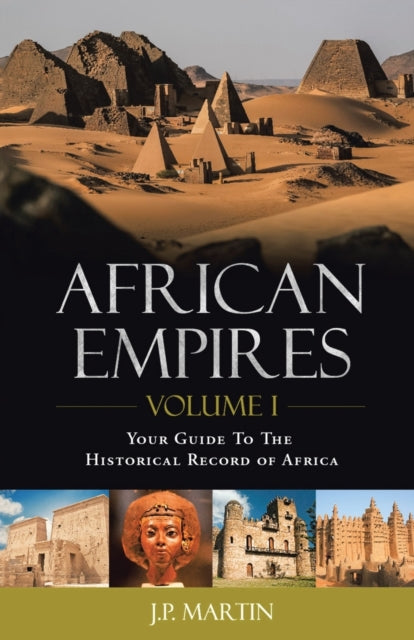 Book cover of: African Empires. By: J.P. Martin