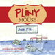 Book cover of: Pliny the Mouse