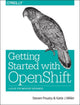 Book cover of: Getting Started with OpenShift. By: Steve Pousty