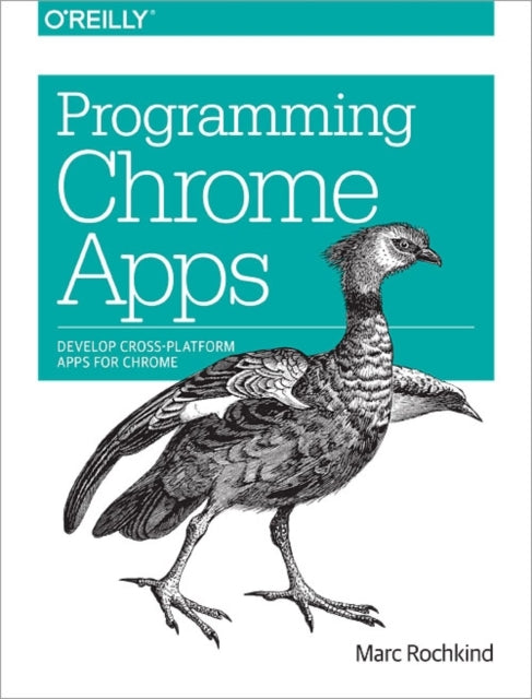 Book cover of: Programming Chrome Apps. By: Marc Rochkind