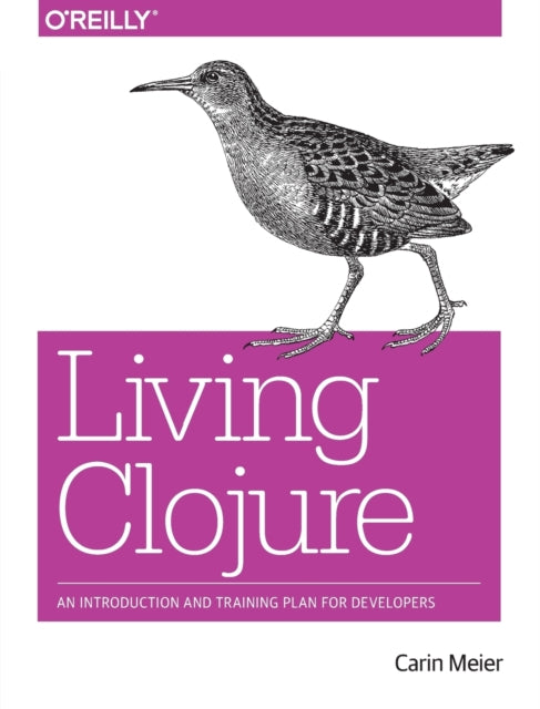 Book cover of: Living Clojure. By: Carin Meier