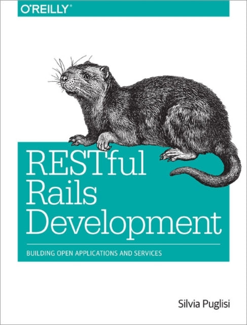 Book cover of: RESTful Rails Development. By: Silvia Puglisi