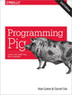 Book cover of: Programming Pig 2e. By: Alan Gates