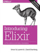 Book cover of: Introducing Elixir, 2e. By: Simon St.Laurent