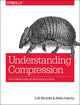 Book cover of: Understanding Compression. By: Colt McAnlis