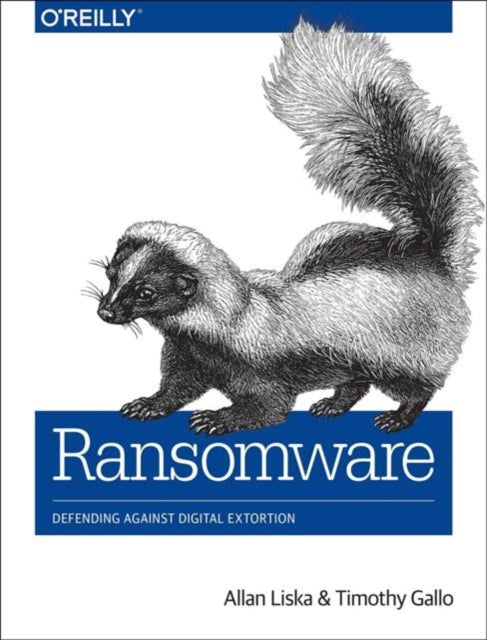 Book cover of: Ransomware. By: Allan Liska