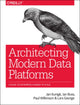 Book cover of: Architecting Modern Data Platforms. By: Jan Kunigk