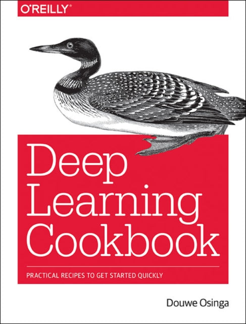 Book cover of: Deep Learning Cookbook. By: Douwe Osinga