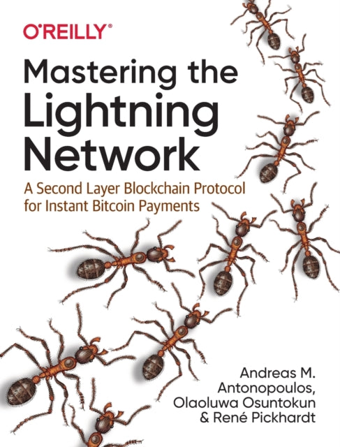 Book cover of: Mastering the Lightning Network. By: Andreas M. Antonopoulos