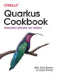 Book cover of: Quarkus Cookbook. By: Alex Soto