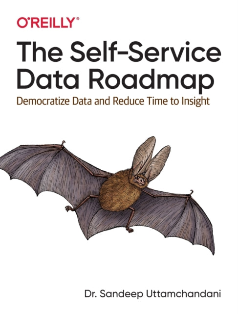 Book cover of: Self-Service Data Roadmap. By: Sandeep Uttamchandani