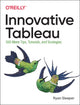 Book cover of: Innovative Tableau. By: Ryan Sleeper