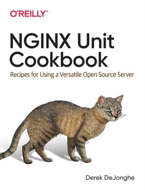 Book cover of: NGINX Unit Cookbook. By: Derek DeJonghe