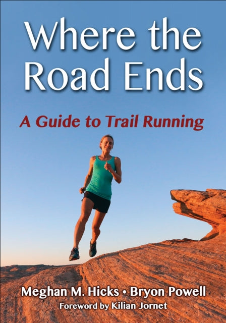 Book cover of: Where the Road Ends. By: Meghan M. Hicks