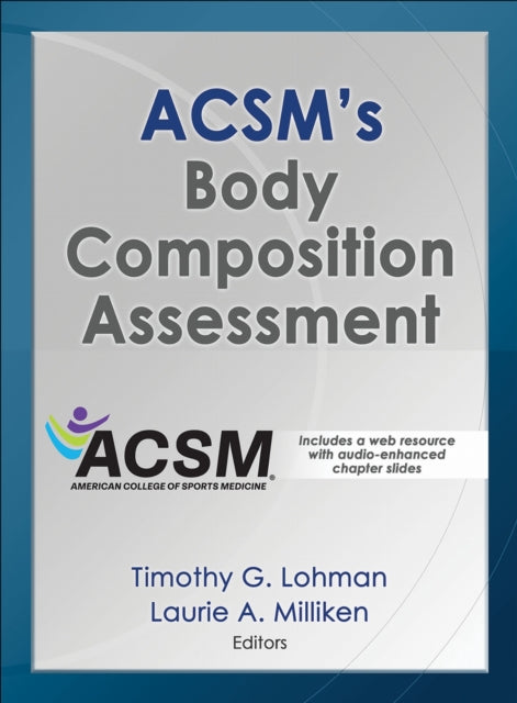 Book cover of: ACSM's Body Composition Assessment. By: American College of Sports Medicine Staff