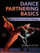 Book cover of: Dance Partnering Basics. By: Brandon Whited