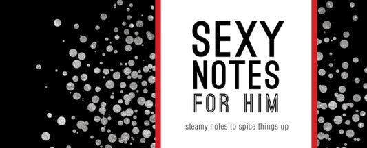 Book cover of: Sexy Notes for Him. By: Sourcebooks