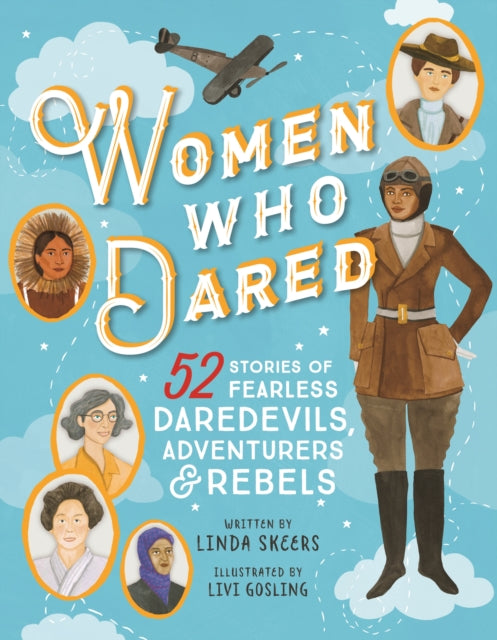 Book cover of: Women Who Dared. By: Linda Skeers