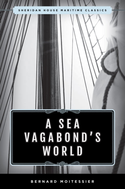 Book cover of: Sea Vagabond's World. By: Bernard MOITESSIER
