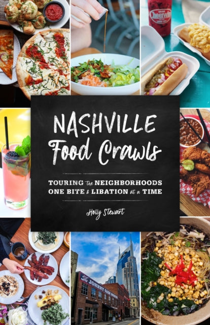 Book cover of: Nashville Food Crawls. By: Holly Stewart