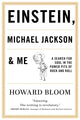 Book cover of: Einstein, Michael Jackson & Me. By: Howard BLOOM