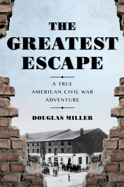 Book cover of: Greatest Escape. By: Douglas Miller