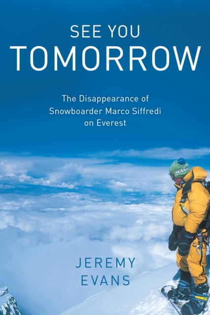 Book cover of: See You Tomorrow. By: Jeremy EVANS