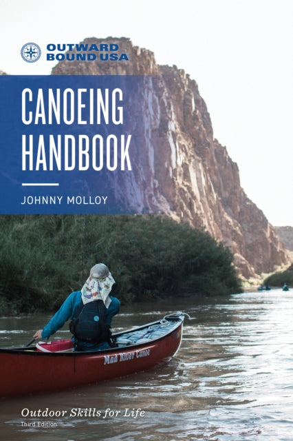 Book cover of: Outward Bound Canoeing Handbook. By: Johnny Molloy