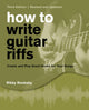 Book cover of: How to Write Guitar Riffs. By: Rikky Rooksby