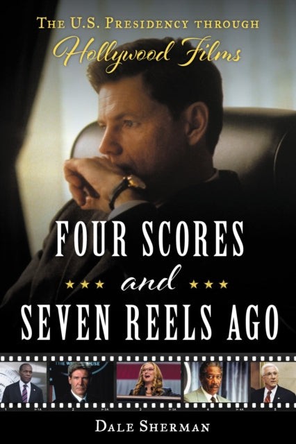 Book cover of: Four Scores and Seven Reels Ago. By: Dale Sherman